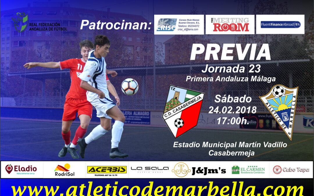 Previa: El Atlético Marbella busca sorprender al Casabermeja en su campo (Sáb.17:00h)