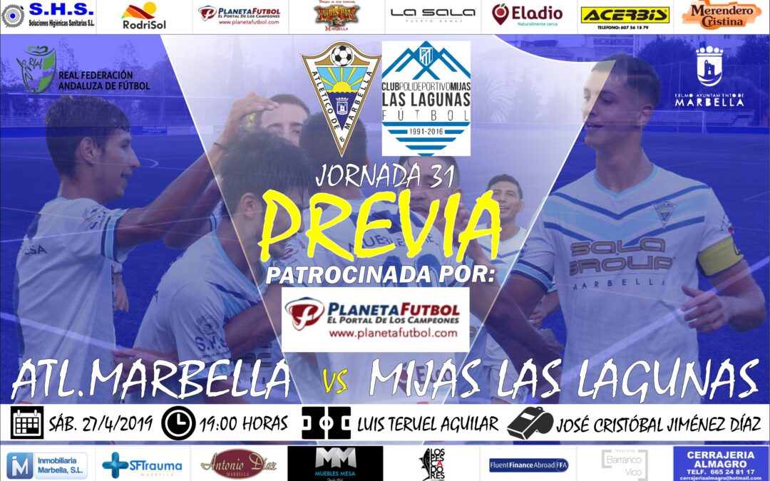 Planeta Futbol nos trae la previa del Atl.Marbella-Mijas Las Lagunas (Sáb.19:00h)